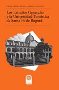 Los Estudios Generales y la Universidad Tomística 