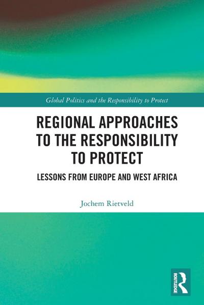 Regional Approaches to the Responsibility to Protect