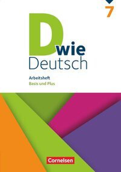 D wie Deutsch - Arbeitshefte - Basis und Plus - 7. Schuljahr