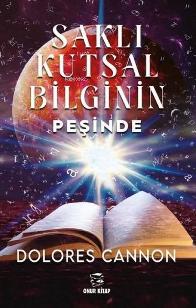 Sakli Kutsal Bilginin Pesinde