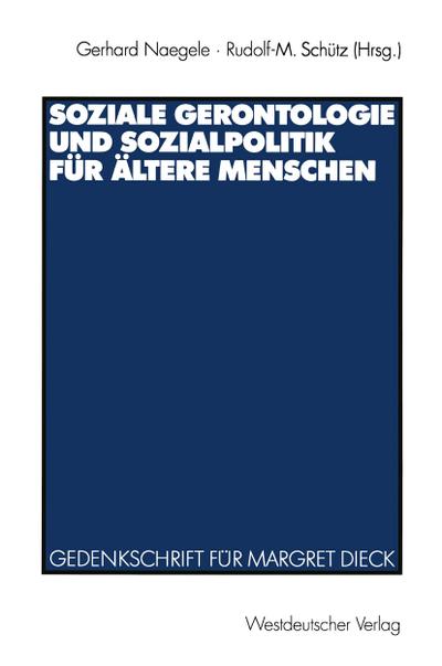 Soziale Gerontologie und Sozialpolitik für ältere Menschen