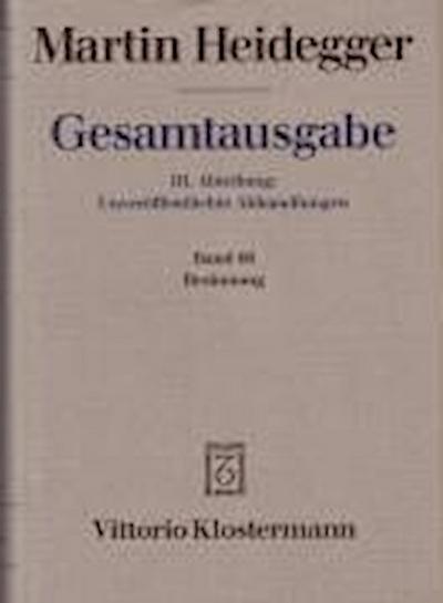 Gesamtausgabe Abt. 3 Unveröffentlichte Abhandlungen Bd. 66. Besinnung (1938/39)