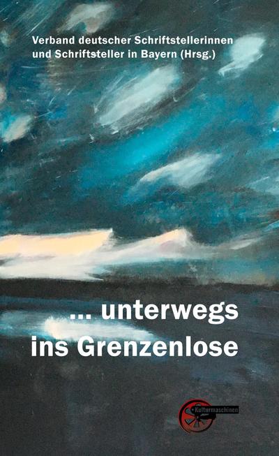 ... unterwegs ins Grenzenlose