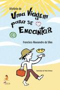 História de uma viagem para se encantar