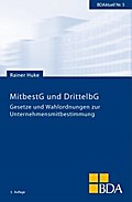 MitbestG und DrittelbG: Gesetze und Wahlordnungen zur Unternehmensmitbestimmung