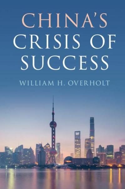 China’s Crisis of Success