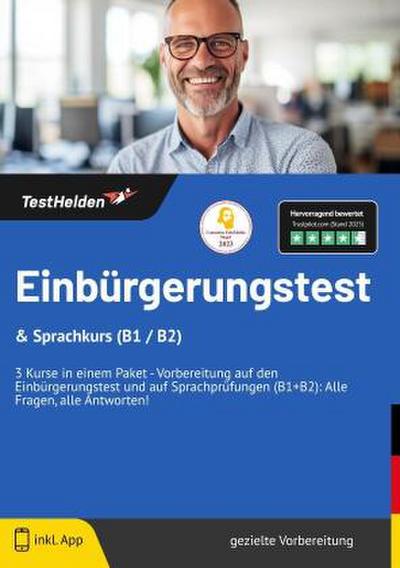 Einbürgerungstest & Sprachkurs (B1 / B2) 3 Kurse in einem Paket - Vorbereitung auf den Einbürgerungstest und auf Sprachprüfungen (B1+B2): Alle Fragen, alle Antworten!