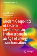 Modern Geopolitics of Eastern Mediterranean Hydrocarbons in an Age of Energy Transformation