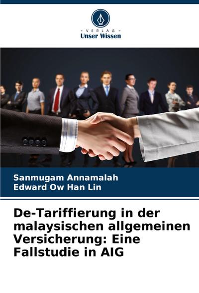 De-Tariffierung in der malaysischen allgemeinen Versicherung: Eine Fallstudie in AIG