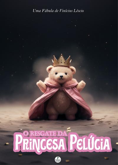 O Resgate da Princesa Pelúcia