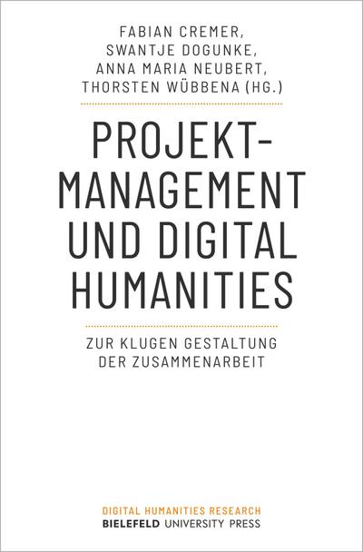 Projektmanagement und Digital Humanities