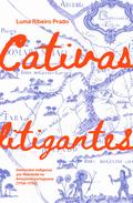 Cativas litigantes