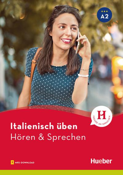 Italienisch üben – Hören & Sprechen A2: Buch mit Audios online