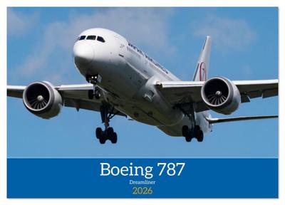 Boeing 787 Kalender (Wandkalender 2026 DIN A4 quer), CALVENDO Monatskalender