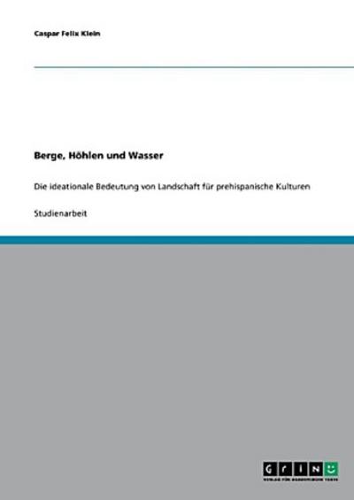 Berge, Höhlen und Wasser