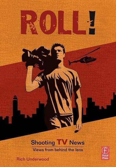Roll! Shooting TV News