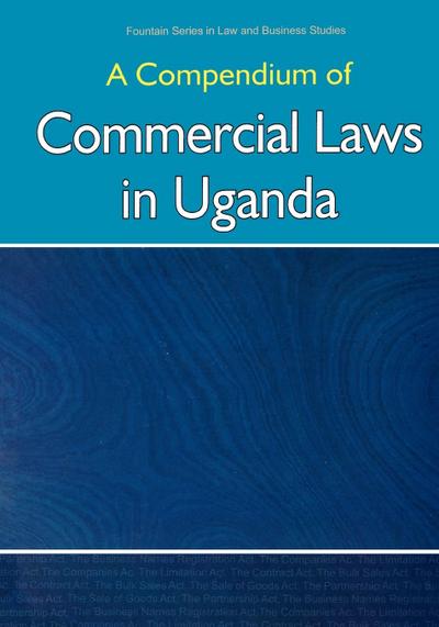 Compendium of Commercial Laws in Uganda