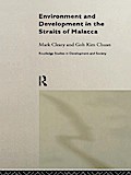 Environment and Development in the Straits of Malacca