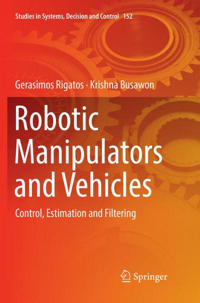 Robotic Manipulators and Vehicles