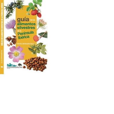 Marugán Ruiz, R: Guía de los alimentos silvestres de la Pení