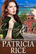 Carolina Rebel (Carolina Magnolia Series, #4)