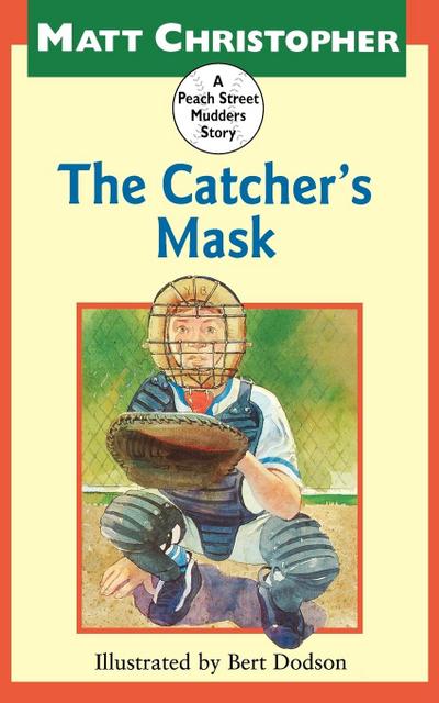 The Catcher’s Mask