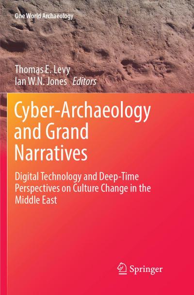 Cyber-Archaeology and Grand Narratives