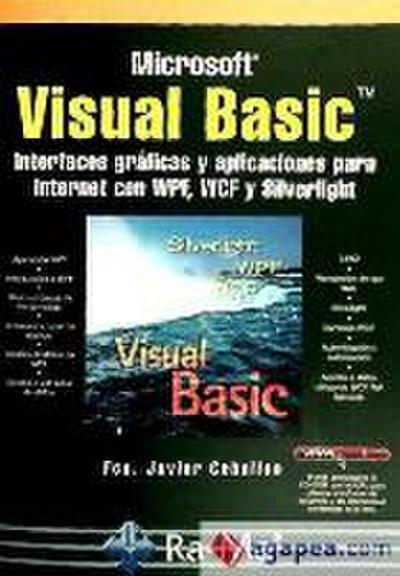 Visual Basic : interfaces gráficas y aplicaciones para internet con WPF, WCF y Silverlight