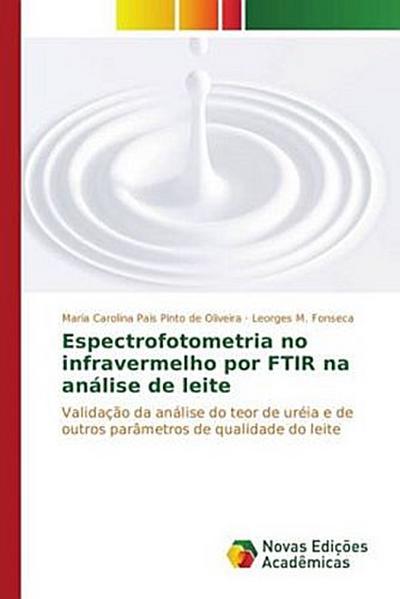 Espectrofotometria no infravermelho por FTIR na análise de leite