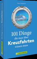 101 Dinge, die man über Kreuzfahrten wissen muss