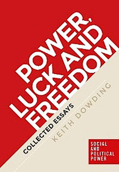 Power, luck and freedom