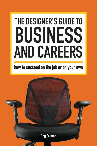 The Designer’s Guide to Business and Careers