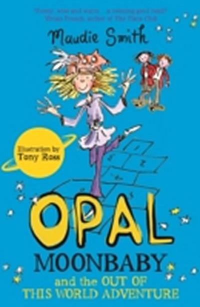 Opal Moonbaby and the Out of this World Adventure