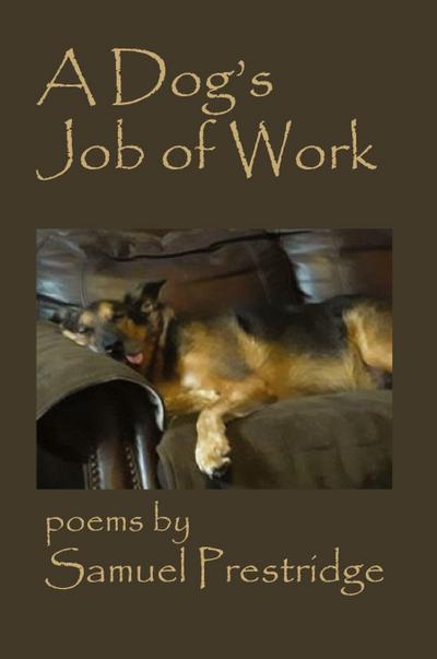 A Dog’s Job of Work
