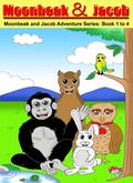 Moonbeak and Jacob Adventure Book 1 to 4 Bundle (Children’s Book Age 3 to 5)