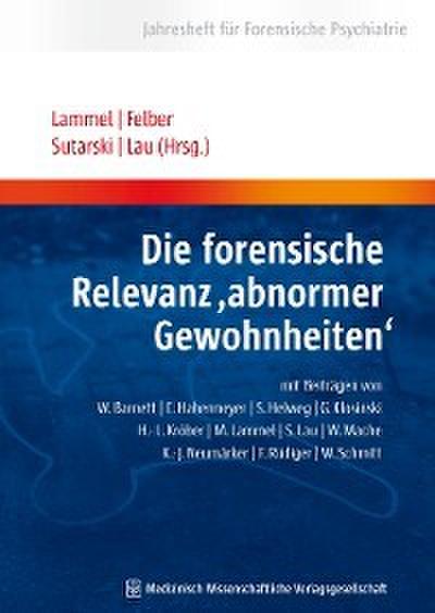 Die forensische Relevanz ’abnormer Gewohnheiten’
