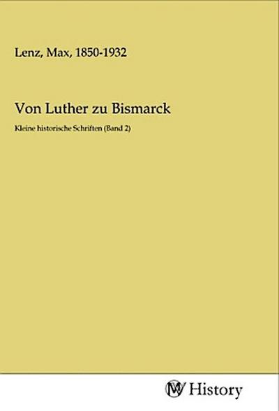 Von Luther zu Bismarck