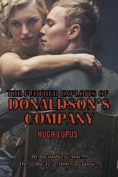 The Further Adventures Of Donaldson’s Company