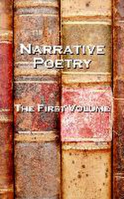 Narrative Verse, The First Volume