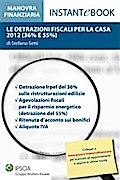 Le detrazioni fiscali per la casa 2012 (36% e 55%)
