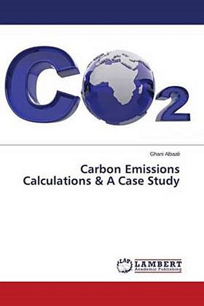 Carbon Emissions Calculations & A Case Study