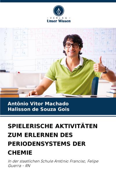 SPIELERISCHE AKTIVITÄTEN ZUM ERLERNEN DES PERIODENSYSTEMS DER CHEMIE