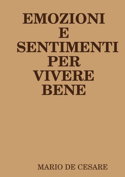 EMOZIONI E SENTIMENTI PER VIVERE BENE