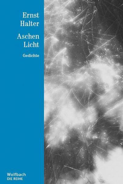 Halter, E: Aschen Licht - Die Reihe Bd. 26