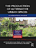 The Production of Alternative Urban Spaces