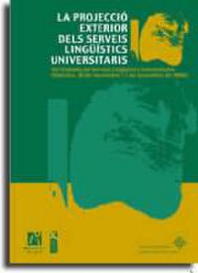 La projecció exterior dels serveis lingüístics universitaris