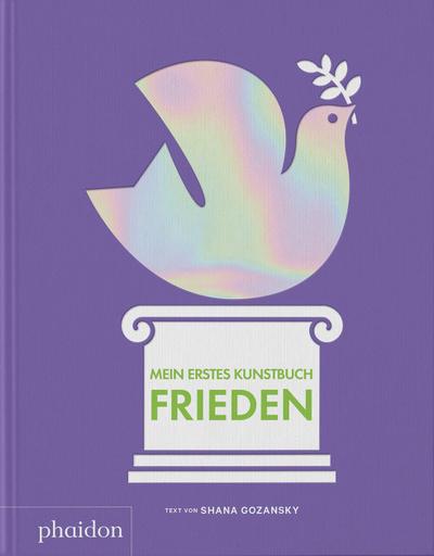 Mein erstes Kunstbuch. Frieden