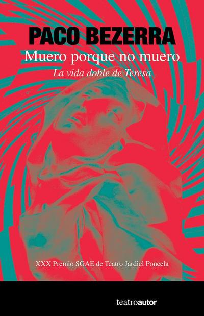 Muero porque no muero