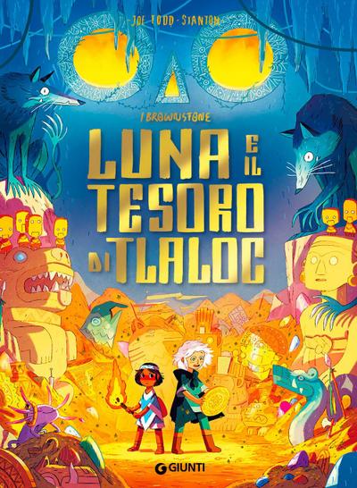Luna e il tesoro di Tlaloc. I Brownstone