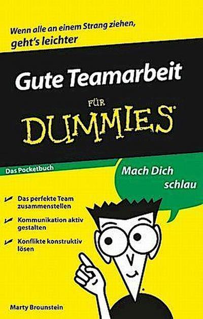 Gute Teamarbeit für Dummies Das Pocketbuch